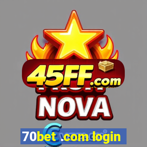 70bet .com login